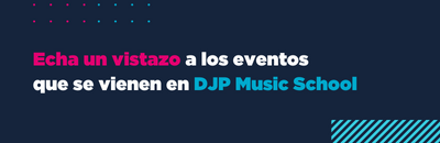 Eventos de DJP Music School